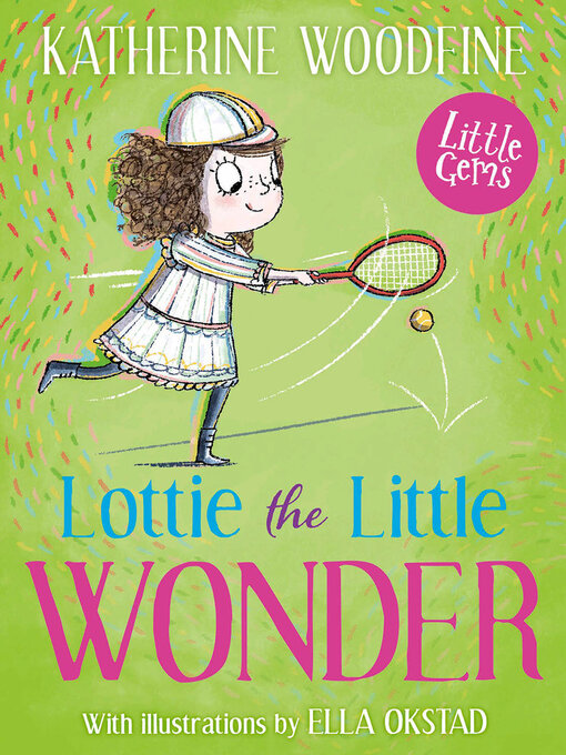 Title details for Lottie the Little Wonder by Katherine Woodfine - Available